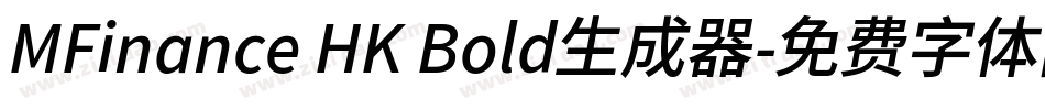 MFinance HK Bold生成器字体转换